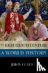 Voll, John O. (Professor Emeritus of Islamic History - The Eighteenth Century: A World History