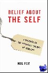 Feit, Neil (Associate Professor of Philosophy, Associate Professor of Philosophy, SUNY Fredonia) - Belief about the Self
