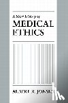Jonsen, Albert R. (Professor Emeritus of Ethics in Medicine - A Short History of Medical Ethics