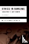 Benjamin, Martin, Curtis, Joy - Ethics in Nursing