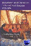  - Byzantines and Crusaders in Non-Greek Sources, 1025-1204