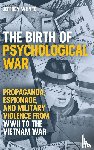 Whyte, Dr Jeffrey (Lecturer in International Relations - The Birth of Psychological War