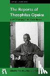  - The Reports of Theophilus Opoku
