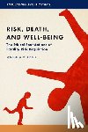 Adler, Matthew D. (Richard A. Horvitz Professor of Law and Professor of Economics - Risk, Death, and Well-Being