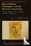 Ivanhoe, Philip J. - Korean Women Philosophers and the Ideal of a Female Sage