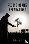 Taiwo, Olufemi O. (Associate Professor of Philosophy - Reconsidering Reparations