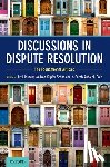  - Discussions in Dispute Resolution