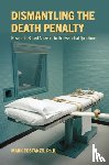 Costanzo, Mark (Professor of Psychological Science - Dismantling the Death Penalty