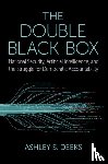 Deeks, Ashley S. (Class of 1948 Professor of Scholarly Research in Law - The Double Black Box