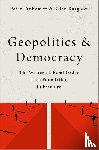 Trubowitz, Peter (Professor of International Relations, Burgoon, Brian (Professor of International and Comparative Political Economy - Geopolitics and Democracy