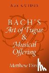 Dirst, Matthew (Professor of Music - Bach's Art of Fugue and Musical Offering