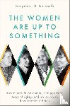 Lipscomb, Benjamin J.B. (Professor of Philosophy and Director of the Honors Program - The Women Are Up to Something