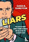 Sunstein, Cass R. (Robert Walmsley University Professor - Liars