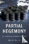 Colgan, Jeff D. (Director of Security Studies - Partial Hegemony