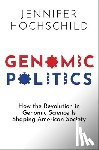 Hochschild, Jennifer (Henry LaBarre Jayne Professor of Government and African American Studies - Genomic Politics