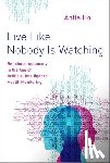 Ho, Anita (Clinical Associate Professor at the Centre for Applied Ethics - Live Like Nobody Is Watching