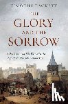 Tackett, Timothy (Professor Emeritus of History - The Glory and the Sorrow