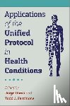  - Applications of the Unified Protocol in Health Conditions