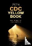Centers for Disease Control and Prevention (CDC) - CDC Yellow Book 2024