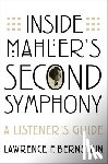 Bernstein, Lawrence F. (Emeritus Rose Professor of Music - Inside Mahler's Second Symphony