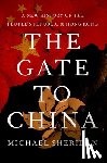 Sheridan, Michael - GATE TO CHINA