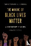 Lebron, Christopher J. (Associate Professor of Philosophy - The Making of Black Lives Matter