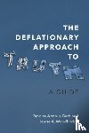 Armour-Garb, Bradley (Professor and Department Chair of Philosophy, Woodbridge, James A. (Associate Professor in the Philosophy Department - The Deflationary Approach to Truth