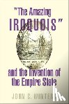 Winters, John C. (Assistant Professor of History - "The Amazing Iroquois" and the Invention of the Empire State