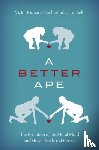 Kumar, Victor (Assistant Professor, Assistant Professor, Philosophy Department, Boston University), Campbell, Richmond (George Munro Emeritus Professor, George Munro Emeritus Professor, Philosophy Department, Dalhousie University) - A Better Ape