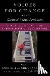Bull, Anna - Voices for Change in the Classical Music Profession