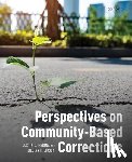 Medina, Justin C., Eidson, Jillian L. - Perspectives on Community-Based Corrections