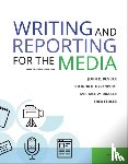  - Writing & Reporting for the Media 13e