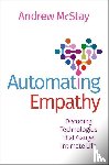 McStay, Andrew (Professor of Technology and Society and Director of The Emotional AI Lab - Automating Empathy