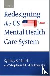  - Redesigning the US Mental Health Care System