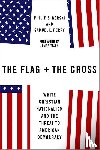 Gorski, Philip S. (Professor of Sociology, Perry, Samuel L. (Associate Professor of Sociology - The Flag and the Cross