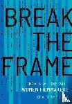 Smokler, Kevin (Independent scholar - Break the Frame