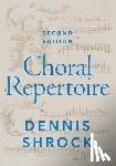 Shrock, Dennis (Conductor and independent scholar - Choral Repertoire