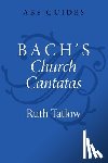 Tatlow, Ruth (Visiting Researcher - Bach's Church Cantatas