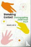 Mitra, Royona (Associate Dean and Professor of Dance and Performance Cultures - Unmaking Contact