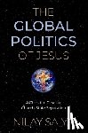 Saiya, Nilay (Assistant Professor of Public Policy and Global Affairs - The Global Politics of Jesus