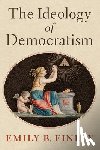Finley, Emily B. (2021-2022 John and Daria Barry Postdoctoral Research Fellow - The Ideology of Democratism