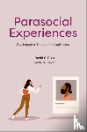 Giles, David C. (Reader in Psychology, Stever, Gayle S. (Professor of Psychology - Parasocial Experiences