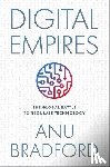 Bradford, Anu (Henry L. Moses Professor of Law and International Organizations - Digital Empires