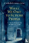 Finneron-Burns, Elizabeth (Assistant Professor of Political Theory - What We Owe to Future People