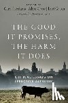  - The Good It Promises, the Harm It Does