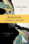 Li, Chenyang (Professor of Philosophy - Reshaping Confucianism