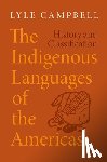 Campbell, Lyle (Professor of Linguistics (Emeritus) - The Indigenous Languages of the Americas
