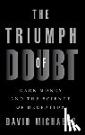 Michaels, David - The Triumph of Doubt