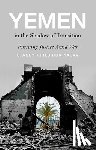 Philbrick Yadav, Stacey - Yemen in the Shadow of Transition: Pursuing Justice Amid War
