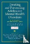  - Treating and Preventing Adolescent Mental Health Disorders